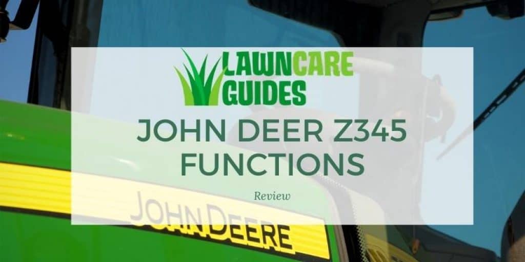 John Deer Z345 functions